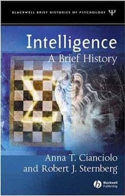 Intelligence: A Brief History