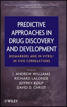 Predictive Approaches in Drug Discovery and Development: Biomarkers and In Vitro / In Vivo Correlations