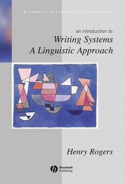 Writing Systems: A Linguistic Approach