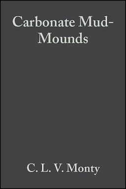 Carbonate Mud-Mounds: Their Origin and Evolution