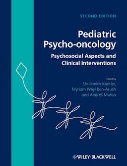 Pediatric Psycho-oncology: Psychosocial Aspects and Clinical Interventions, 2nd Edition