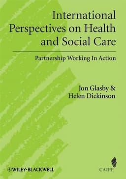 International Perspectives on Health and Social Care: Partnership Working in Action