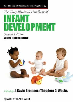 The Wiley-Blackwell Handbook of Infant Development, Volume 1: Basic Research, 2nd Edition