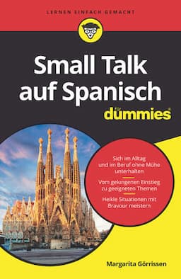 Small Talk auf Spanisch f&uuml;r Dummies