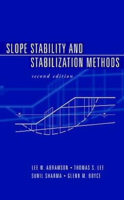 Slope Stability and Stabilization Methods, 2nd Edition