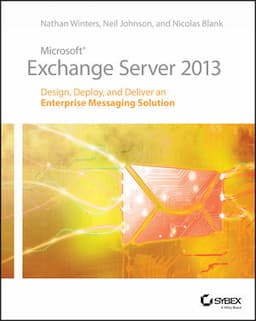 Microsoft Exchange Server 2013: Design, Deploy and Deliver an Enterprise Messaging Solution