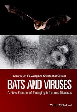 Bats and Viruses: A New Frontier of Emerging Infectious Diseases