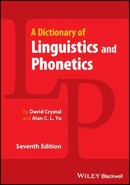 Dictionary of Linguistics and Phonetics, 7th Edition