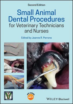 Small Animal Dental Procedures for Veterinary Technicians and Nurses, 2nd Edition