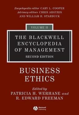 The Blackwell Encyclopedia of Management, Volume 2, Business Ethics, 2nd Edition