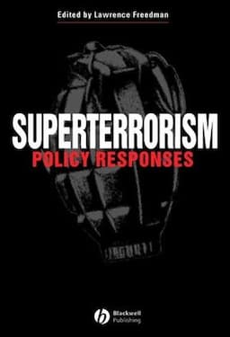 Superterrorism: Policy Responses