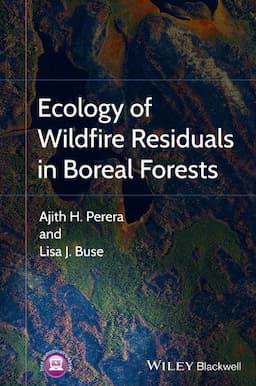 Ecology of Wildfire Residuals in Boreal Forests