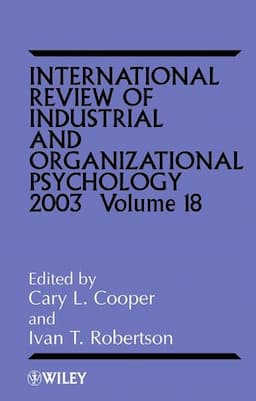 International Review of Industrial and Organizational Psychology 2003, Volume 18