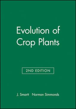 Evolution of Crop Plants, 2nd Edition