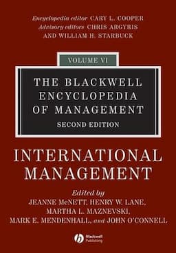 The Blackwell Encyclopedia of Management, Volume 6, International Management, 2nd Edition