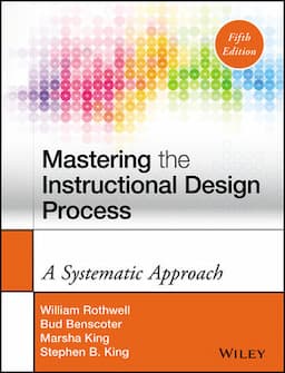 Mastering the Instructional Design Process: A Systematic Approach, 5th Edition