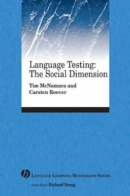 Language Testing: The Social Dimension