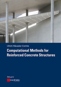 Computational Methods for Reinforced Concrete Structures