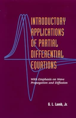 Introductory Applications of Partial Differential Equations: With Emphasis on Wave Propagation and Diffusion