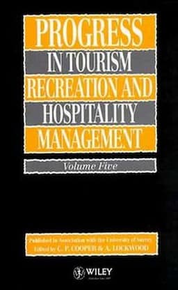 Progress in Tourism, Recreation and Hospitality Management, Volume 5