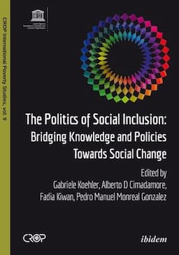 The Politics of Social Inclusion: Bridging Knowledge and Policies Towards Social Change