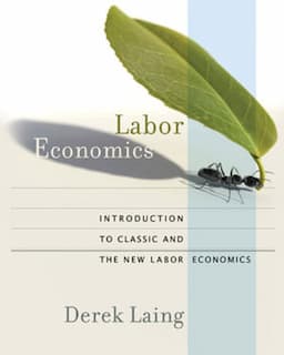 Labor Economics Introduction to Classic and the New Labor Economics Norton E-Text