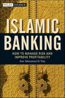 Islamic Banking: How to Manage Risk and Improve Profitability