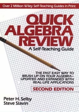 Quick Algebra Review: A Self-Teaching Guide, 2nd Edition