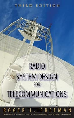 Radio System Design for Telecommunications, 3rd Edition