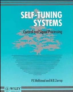 Self-Tuning Systems: Control and Signal Processing