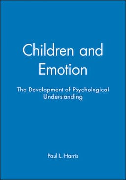 Children and Emotion: The Development of Psychological Understanding