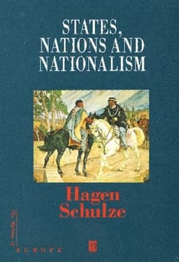 States, Nations and Nationalism: From the Middle Ages to the Present