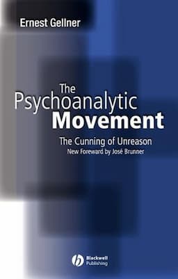 The Psychoanalytic Movement: The Cunning of Unreason, 3rd Edition