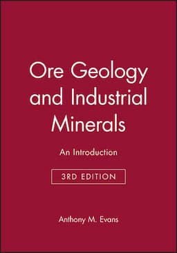 Ore Geology and Industrial Minerals: An Introduction, 3rd Edition