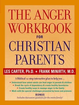 The Anger Workbook for Christian Parents