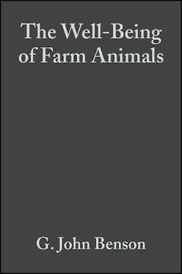 The Well-Being of Farm Animals: Challenges and Solutions