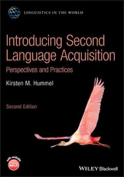 Introducing Second Language Acquisition: Perspectives and Practices, 2nd Edition