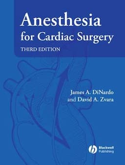 Anesthesia for Cardiac Surgery, 3rd Edition