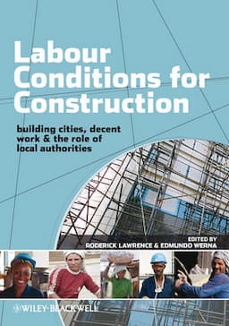 Labour Conditions for Construction: Building Cities, Decent Work and the Role of Local Authorities