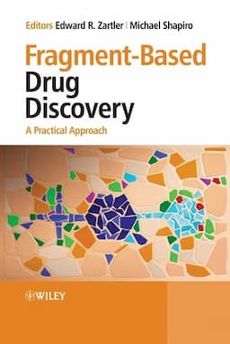 Fragment-Based Drug Discovery: A Practical Approach