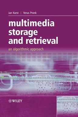 Multimedia Storage and Retrieval: An Algorithmic Approach