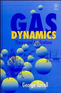 Gas Dynamics: Theory and Applications