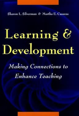 Learning and Development: Making Connections to Enhance Teaching