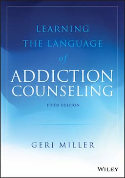 Learning the Language of Addiction Counseling, 5th Edition