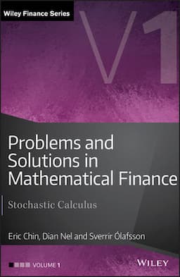 Problems and Solutions in Mathematical Finance, Volume 1: Stochastic Calculus