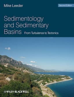 Sedimentology and Sedimentary Basins: From Turbulence to Tectonics, 2nd Edition