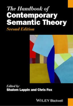 The Handbook of Contemporary Semantic Theory, 2nd Edition