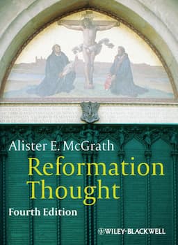 Reformation Thought: An Introduction, 4th Edition