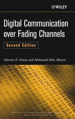 Digital Communication over Fading Channels, 2nd Edition