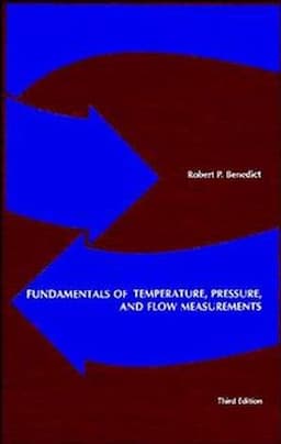 Fundamentals of Temperature, Pressure, and Flow Measurements, 3rd Edition